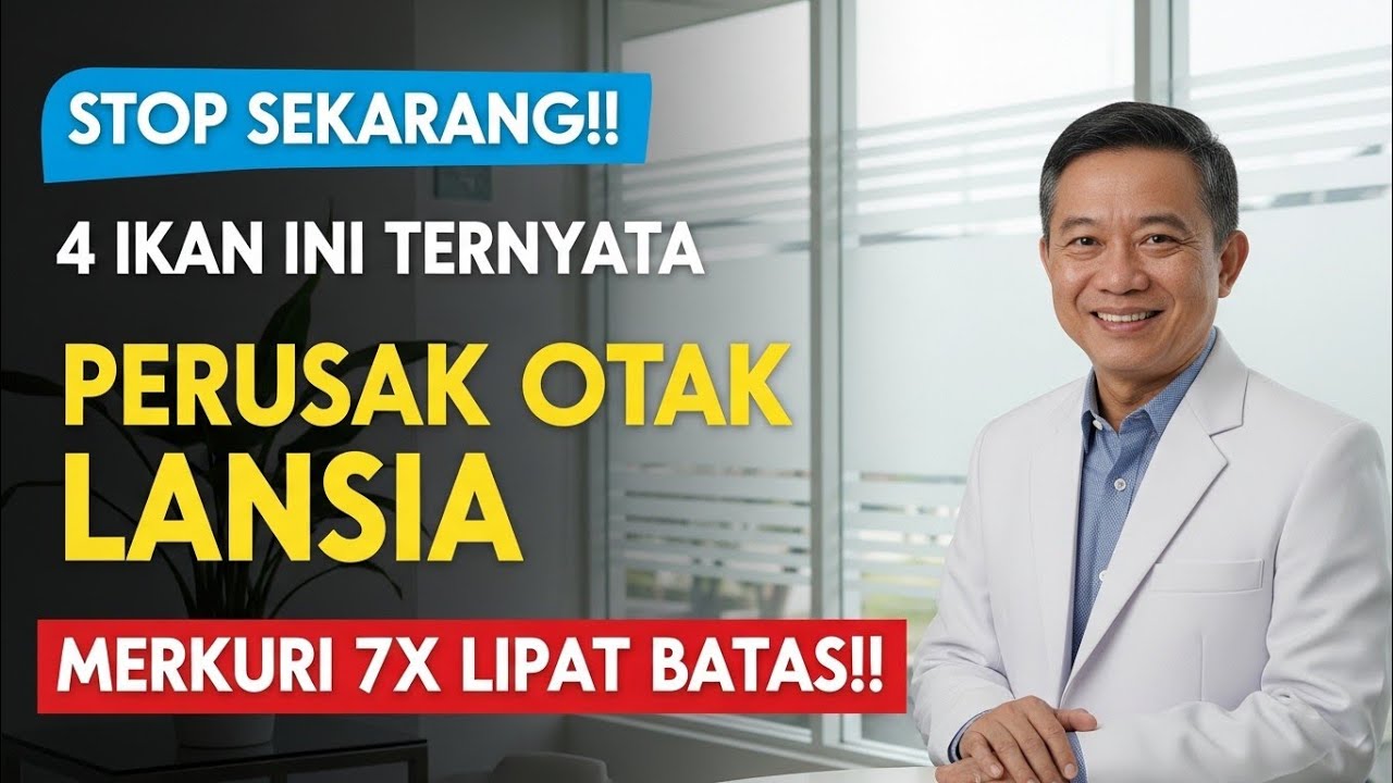 STOP SEKARANG‼️4 Ikan Ternyata Perusak Otak Lansia & Makan 4 Ikan Paling Sehat Menurut Dokter!