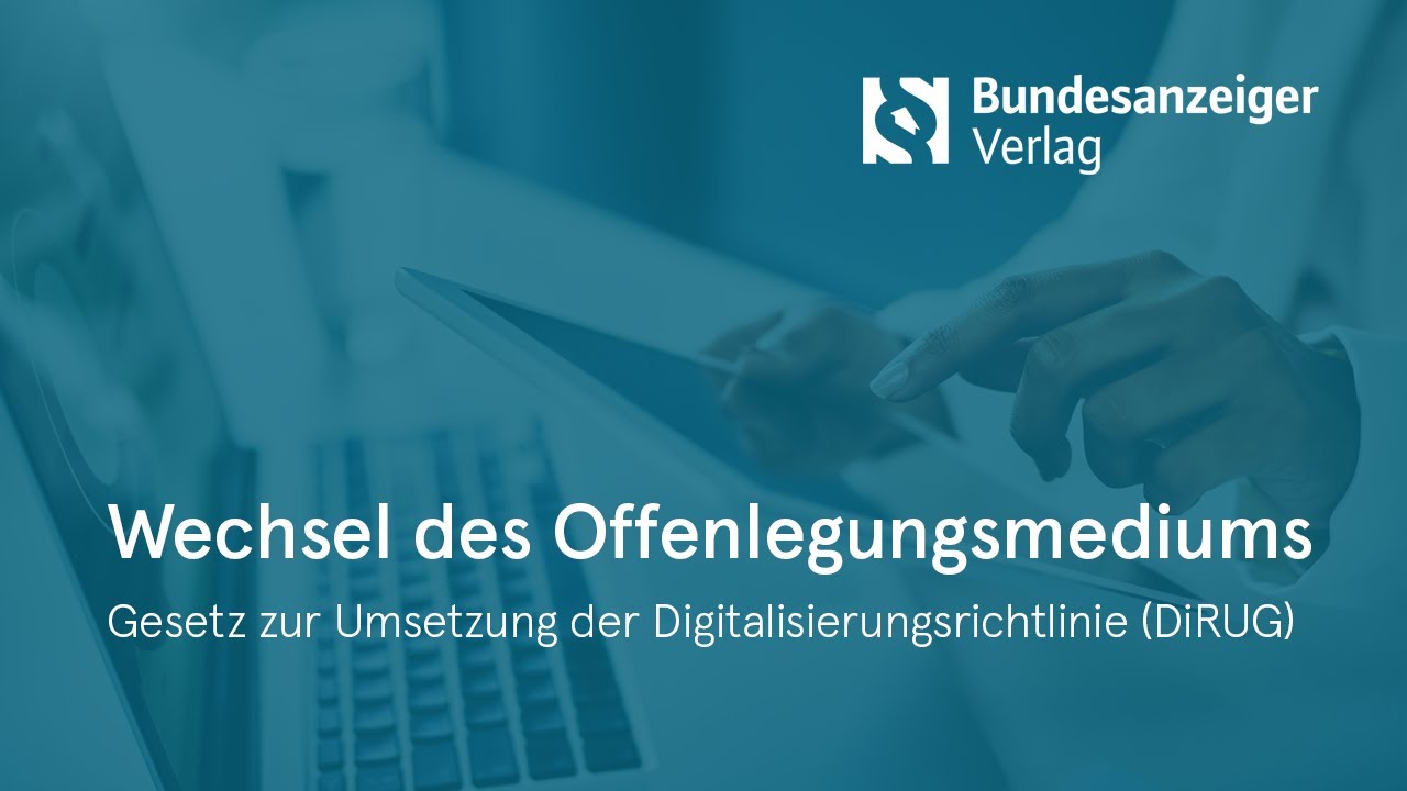 DiRUG 4/8 | Wechsel des Offenlegungsmediums