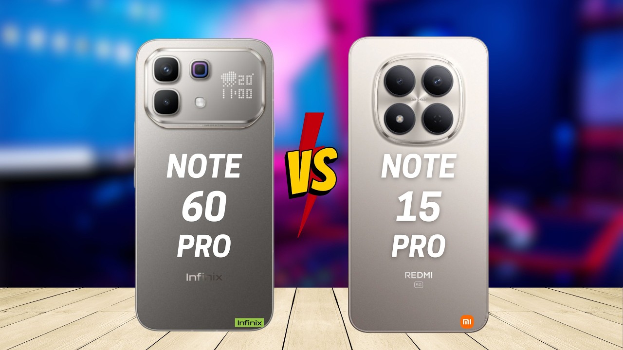 Infinix Note 60 Pro vs Redmi Note 15 Pro 5G