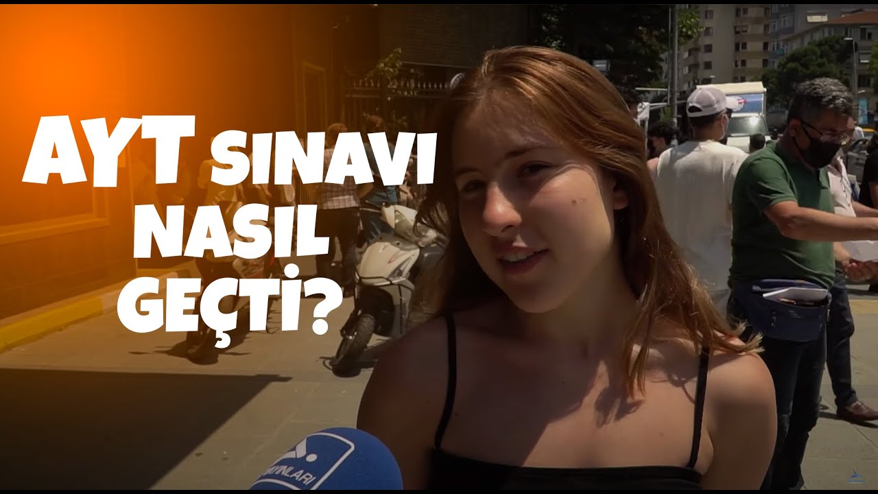 2021 AYT Sınavı Nasıl Ge&ccedil;ti? &Ouml;ğrencilere Sorduk | YKS Sınavın Nabzı