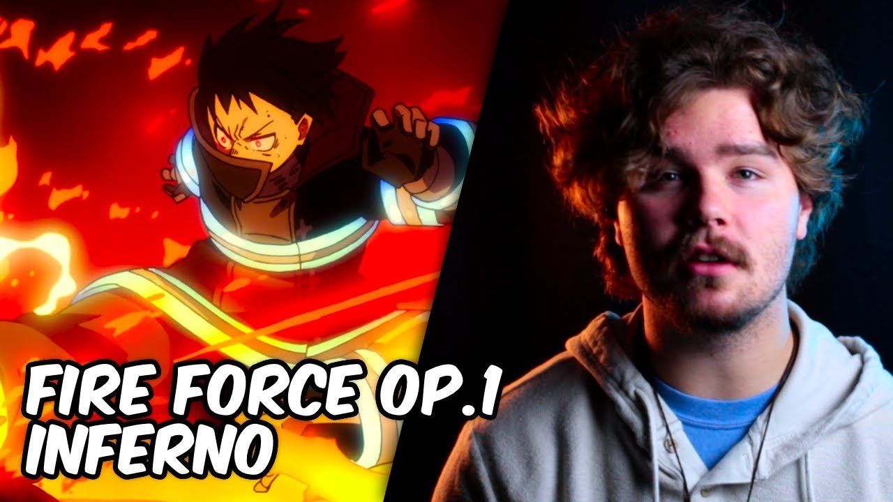 Fire Force Opening 1 - Inferno (English Cover)