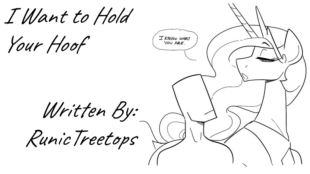 I Want to Hold Your Hoof (Fanfic Reading - Anon/Romance MLP)