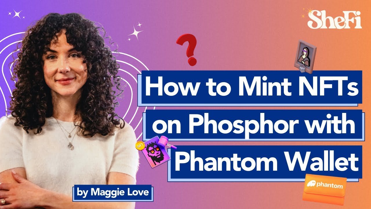 How to Mint NFTs on Phosphor with Phantom Wallet