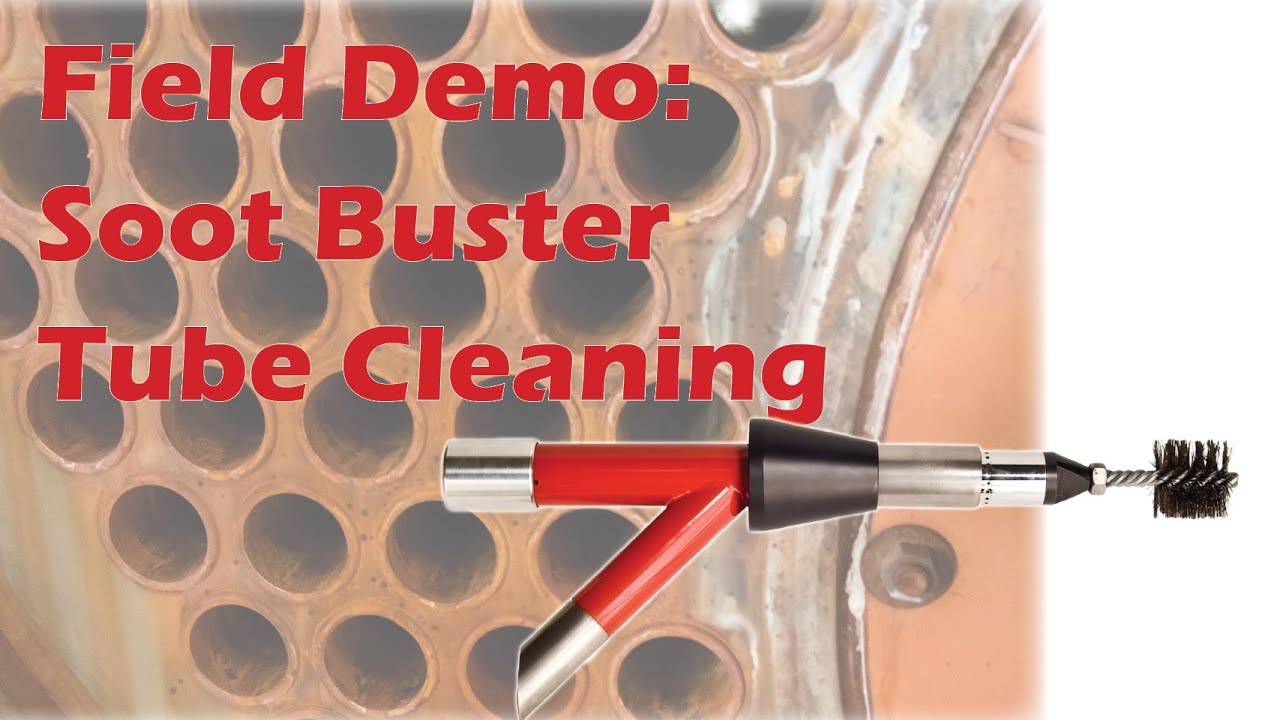 Field Demo: Soot Buster Tube Cleaner