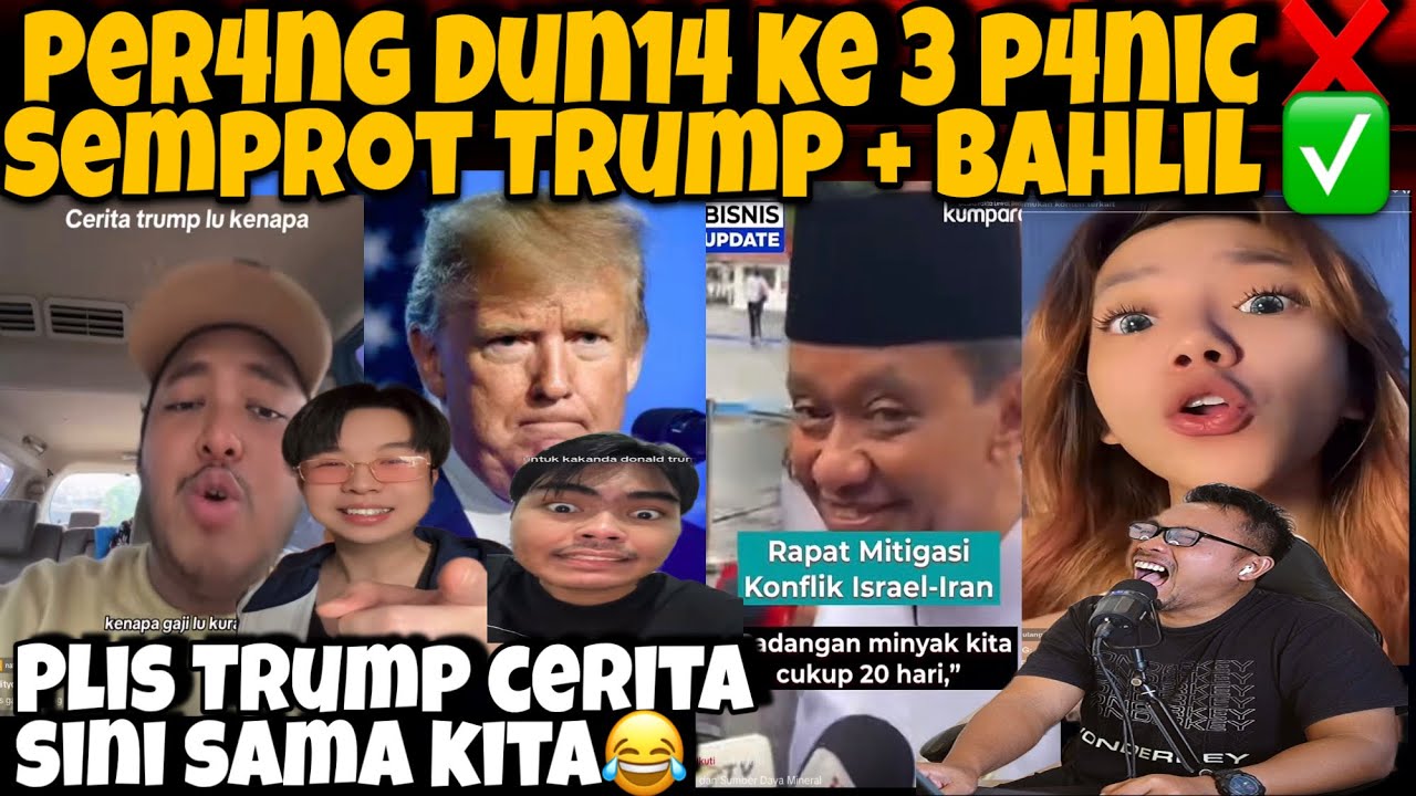 P3R4NG DUN14 3 P4NIK❌️P3R4NG DUN14 3 SEMPROT TRUMP+BAHLIL✅️NETIZEN GA ADA TAKUT2 NYAH🤣