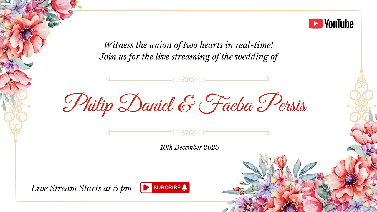 Wedding Reception Live | Philip Daniel with Faeba Persis | Date 10 December 2025 | Time 5.00pm.