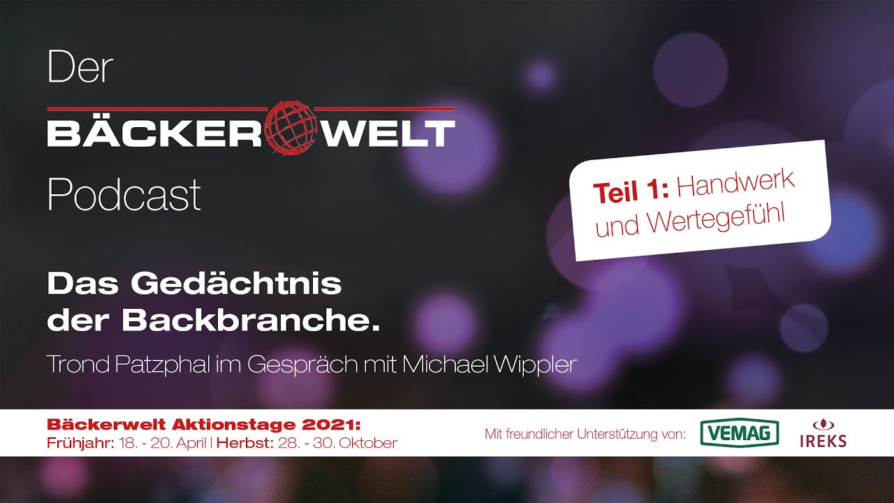 Das Ged&auml;chtnis der Backbranche: Handwerk und Wertegef&uuml;hl