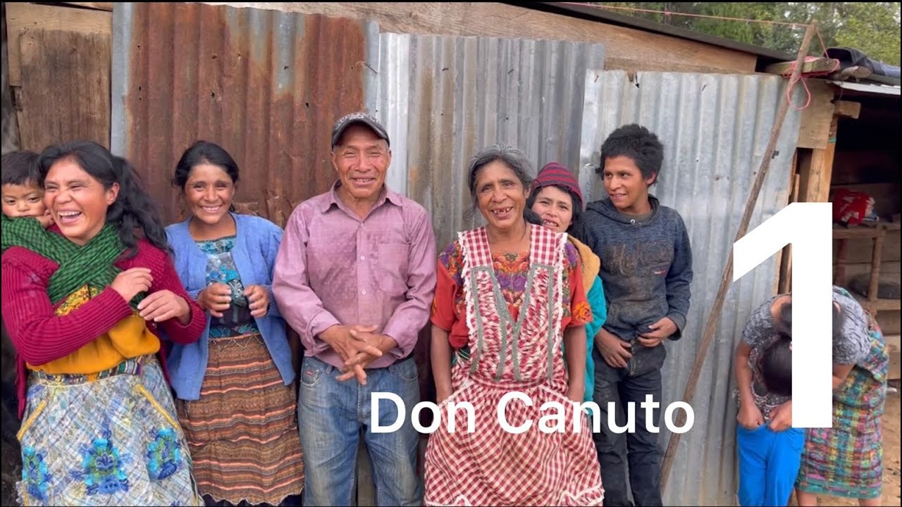 Don Canuto, ¡una familia especial en Guatemala! (No. 1)