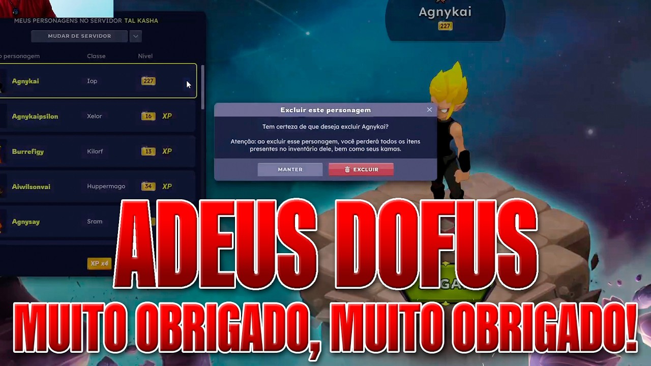 ❤️MEU ADEUS AO DOFUS! E MUITO OBRIGADO A TODOS (Deletando o Agnykai)