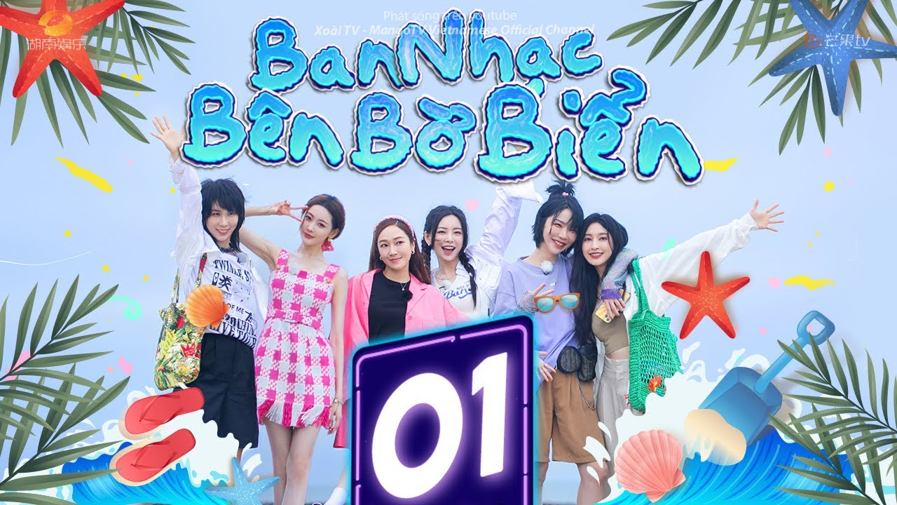 [FULL] Ban Nhạc Bên Bờ Biển - Tập 1 │Vu Văn Văn, Trương Thiên Ái, Triệu Mộng, Jessica