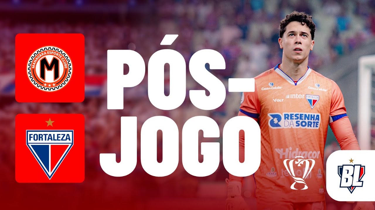 NO SUFOCO FORTALEZA AVANÇA NA COPA DO BRASIL! PÓS-JOGO MANAUARA 0x1 FORTALEZA