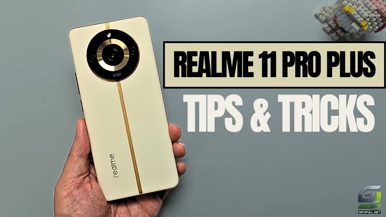 Top 10 Tips and Tricks Realme 11 Pro Plus you need know