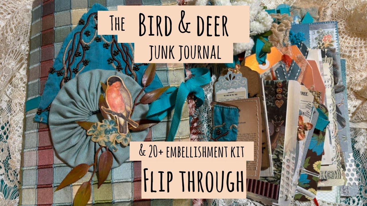 Пролистайте блокнот Bird & Deer JunkJournal и набор из более чем 20 украшений!