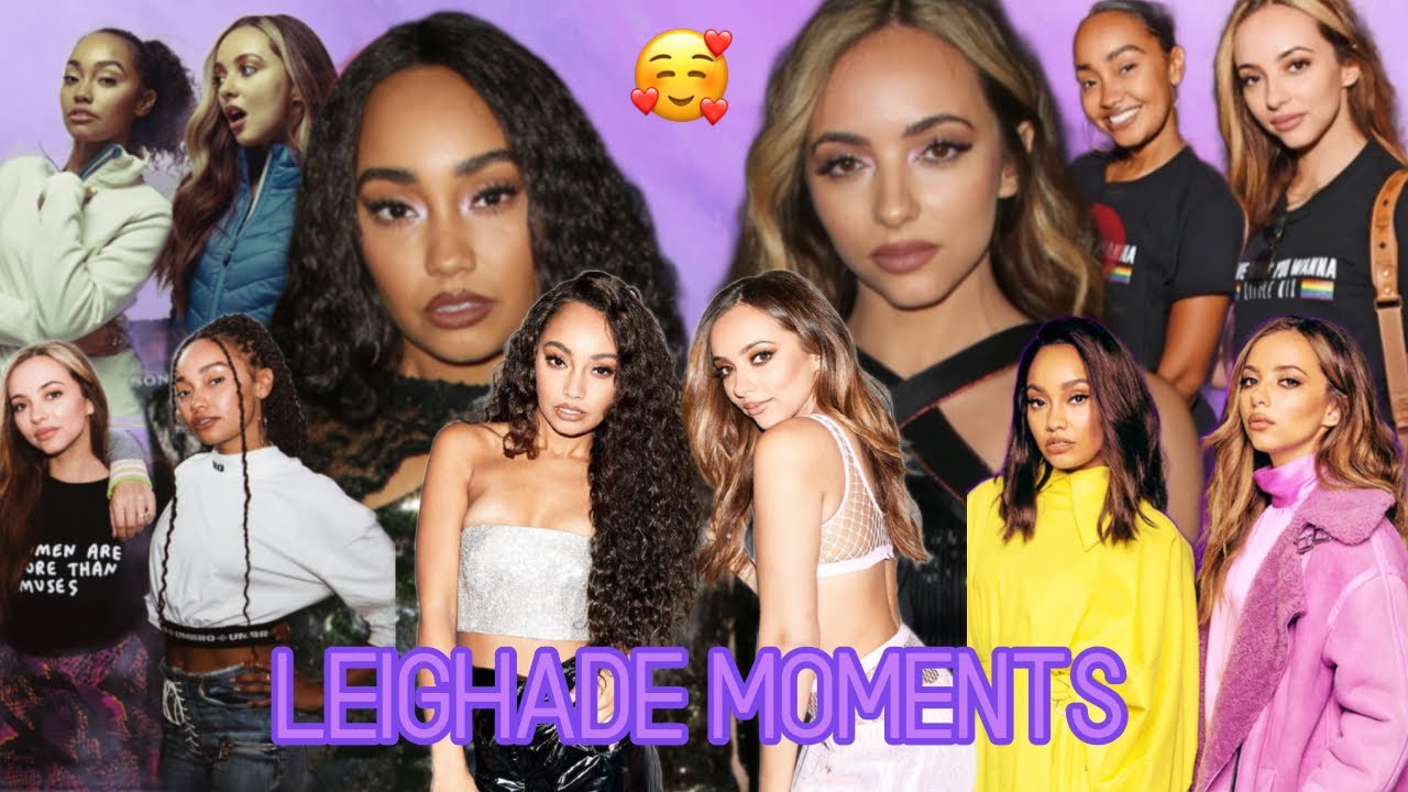 Leighade Moments - Little Mix's Leigh Anne and Jade friendship