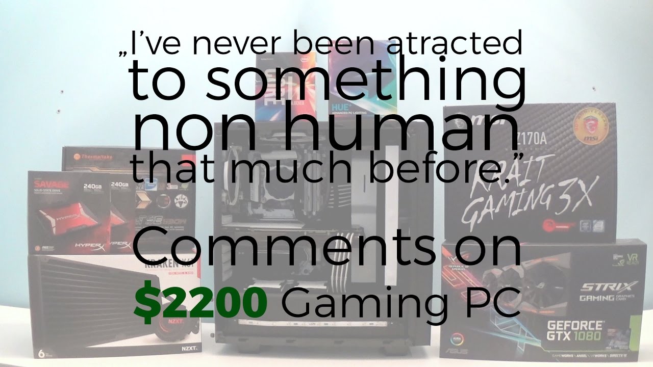 Reading comments on Ultimate $2200 Gaming PC