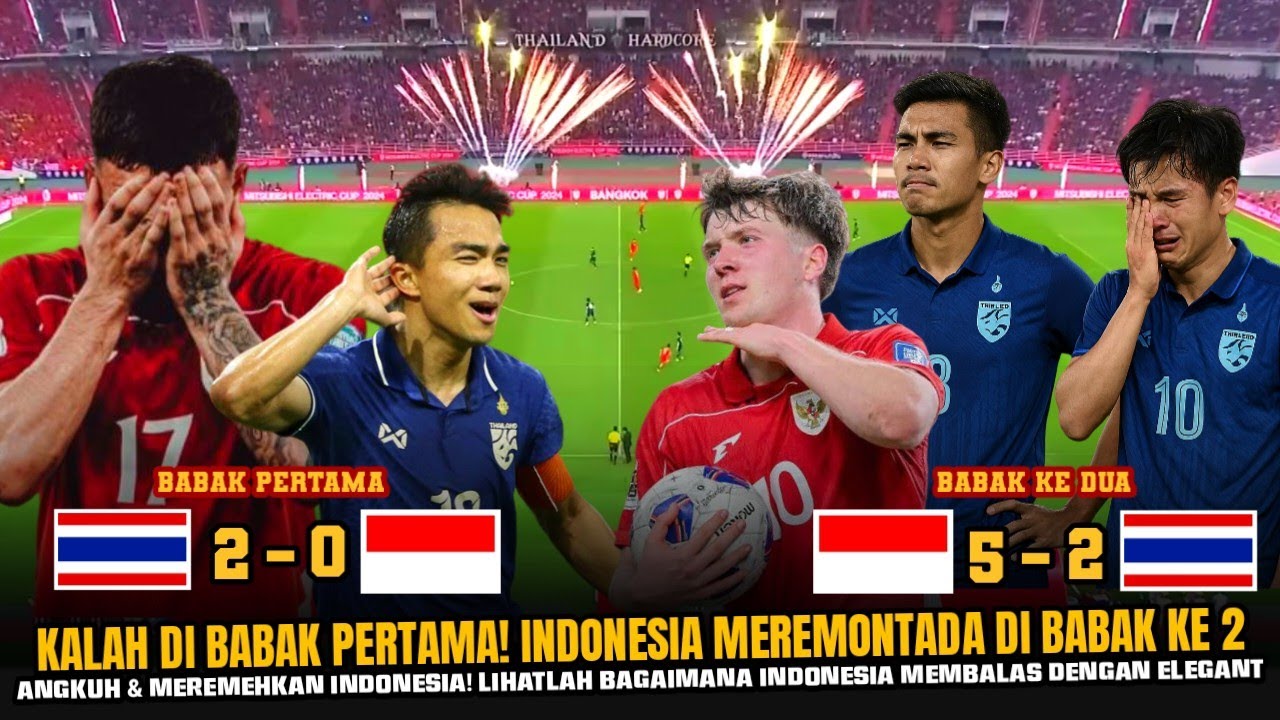 🔴DIKASIH SENANG DI BABAK 1 ! THAILAND DIREMONTADA INDONESIA TADI MALAM COMEBACK DRAMATIS MENIT AKHIR