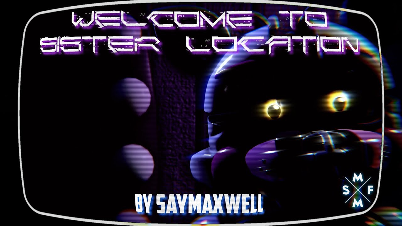 [SFM FNaF:SL] WELCOME TO SISTER LOCATION | Song Animation