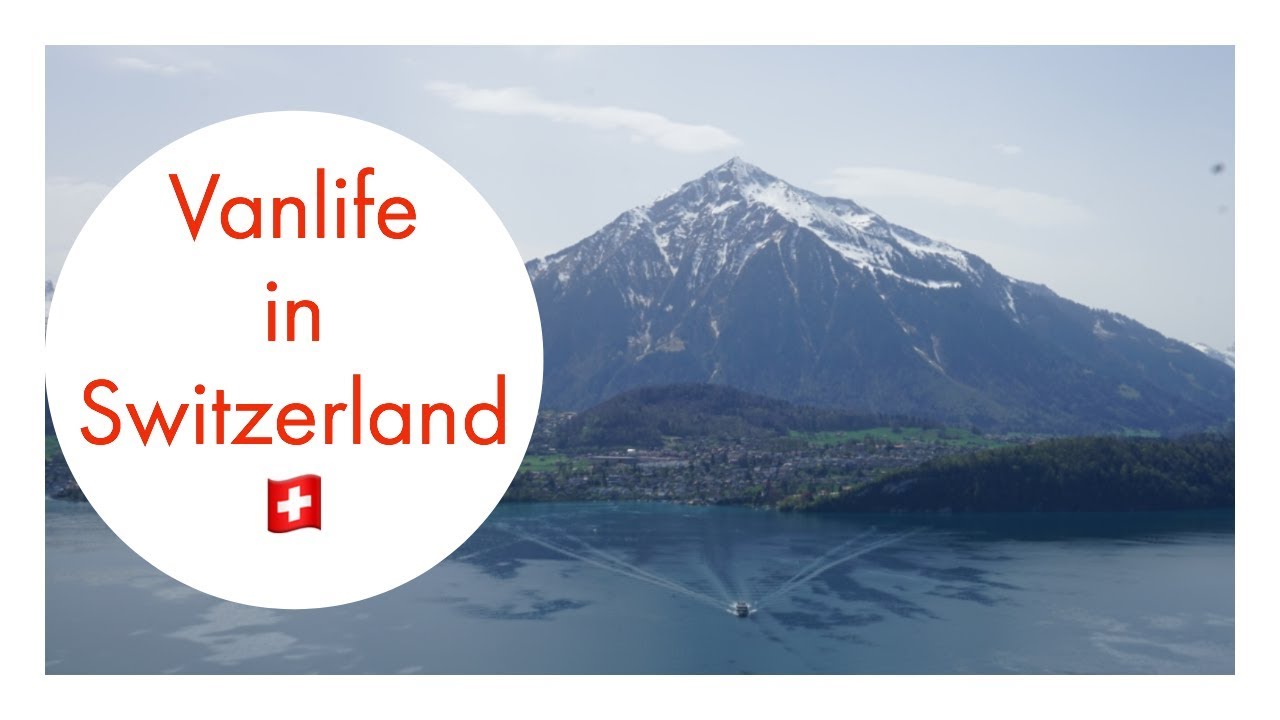 Vanlife in the mountains - Switzerland and Liechtenstein