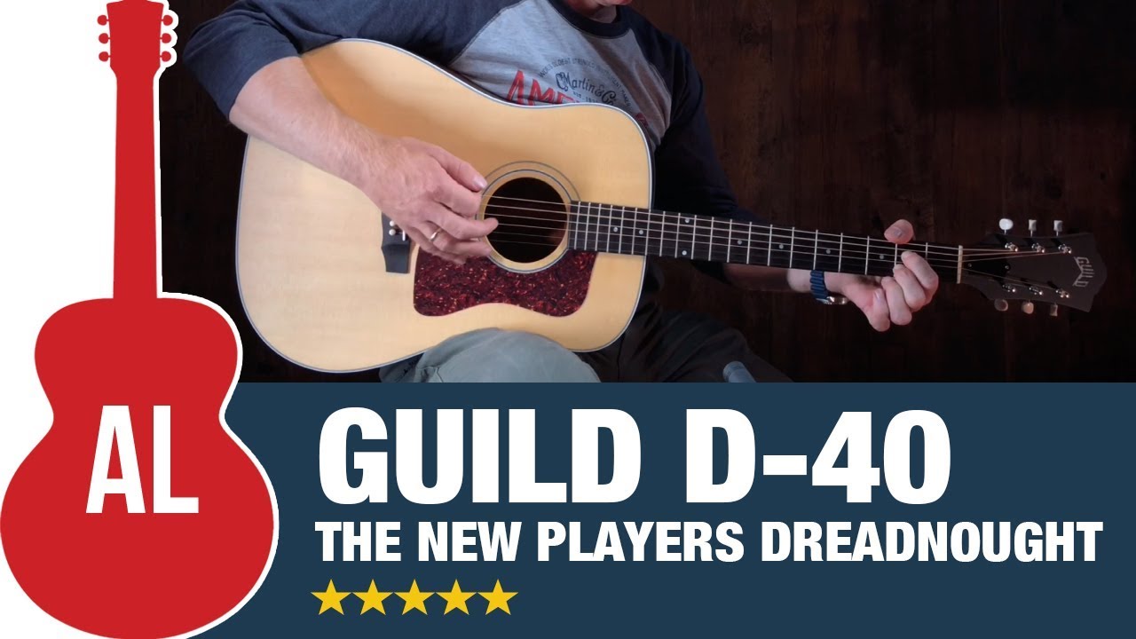 Guild D-40 - The Powerhouse New Dreadnought!