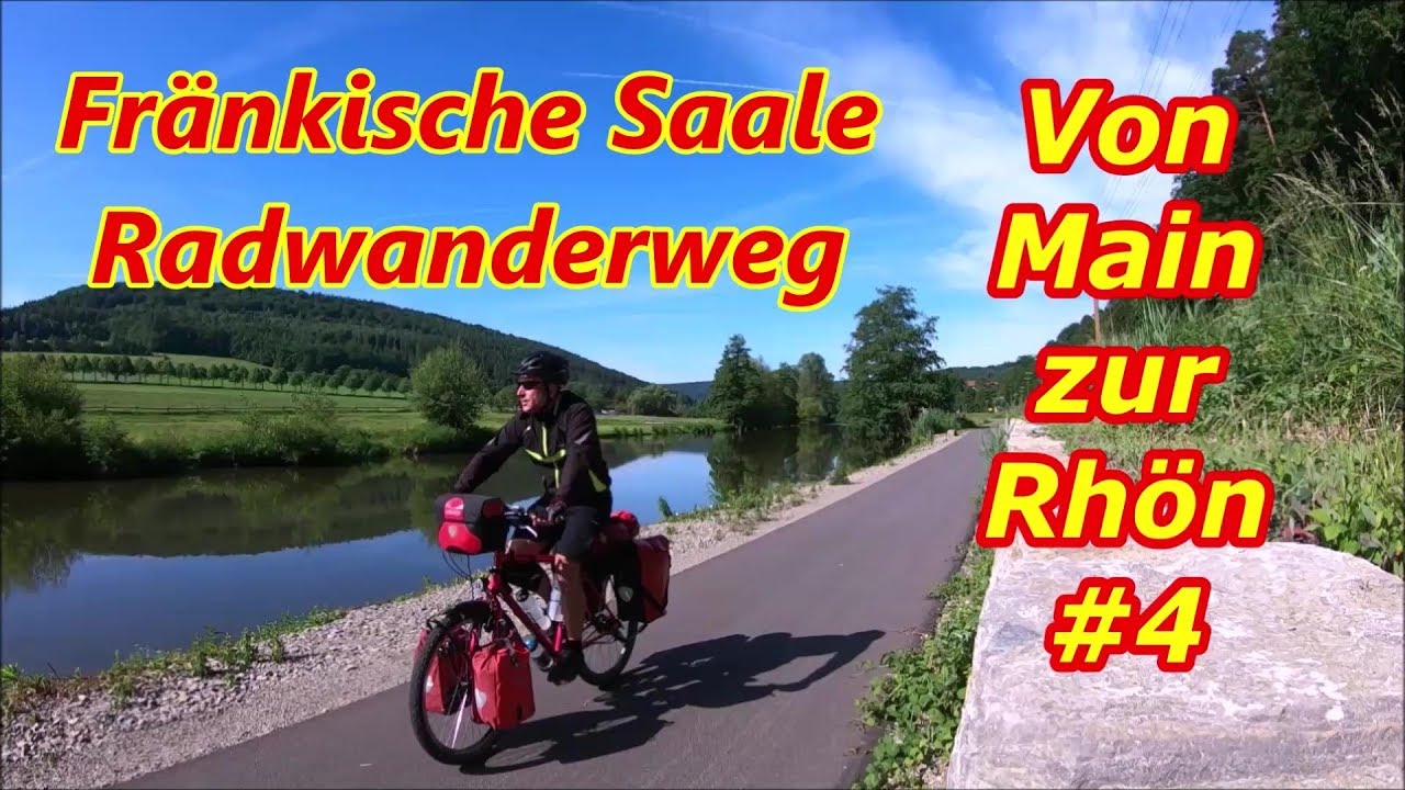 Von Main zur Rhön #4-Fränkische Saale Radwanderweg