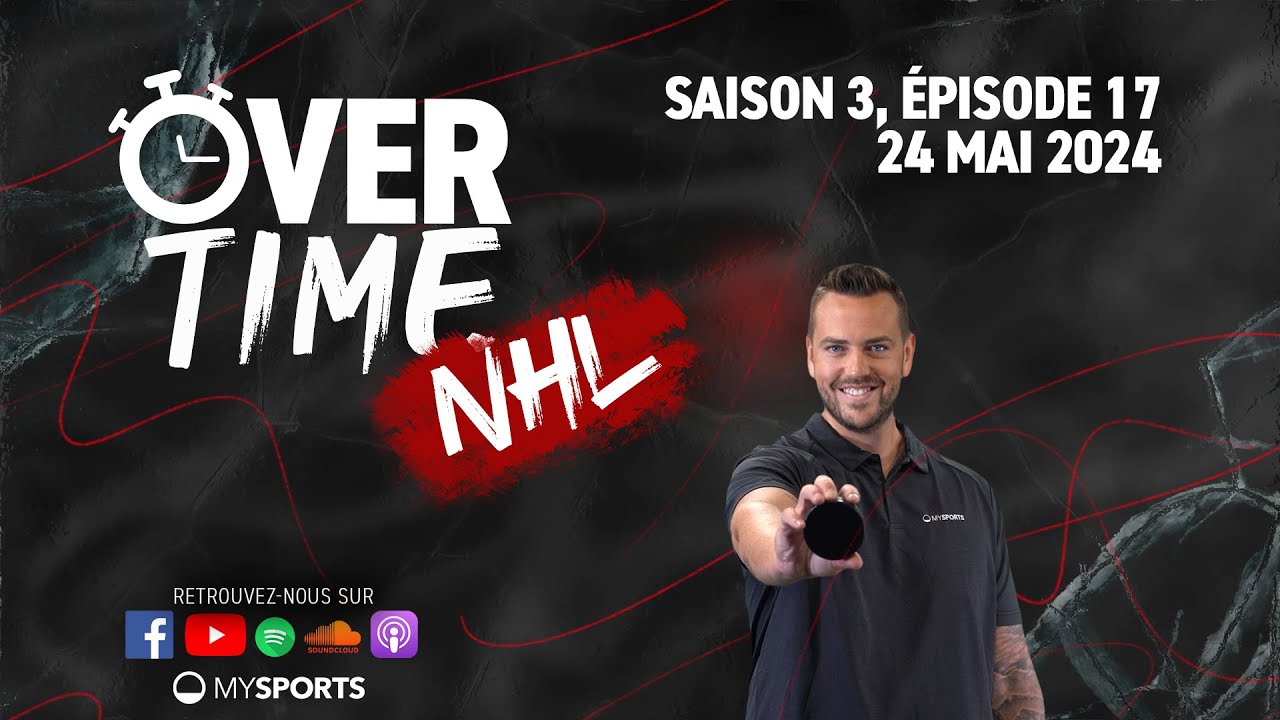 Overtime NHL - Saison 3, épisode 17 (24.05.2024)