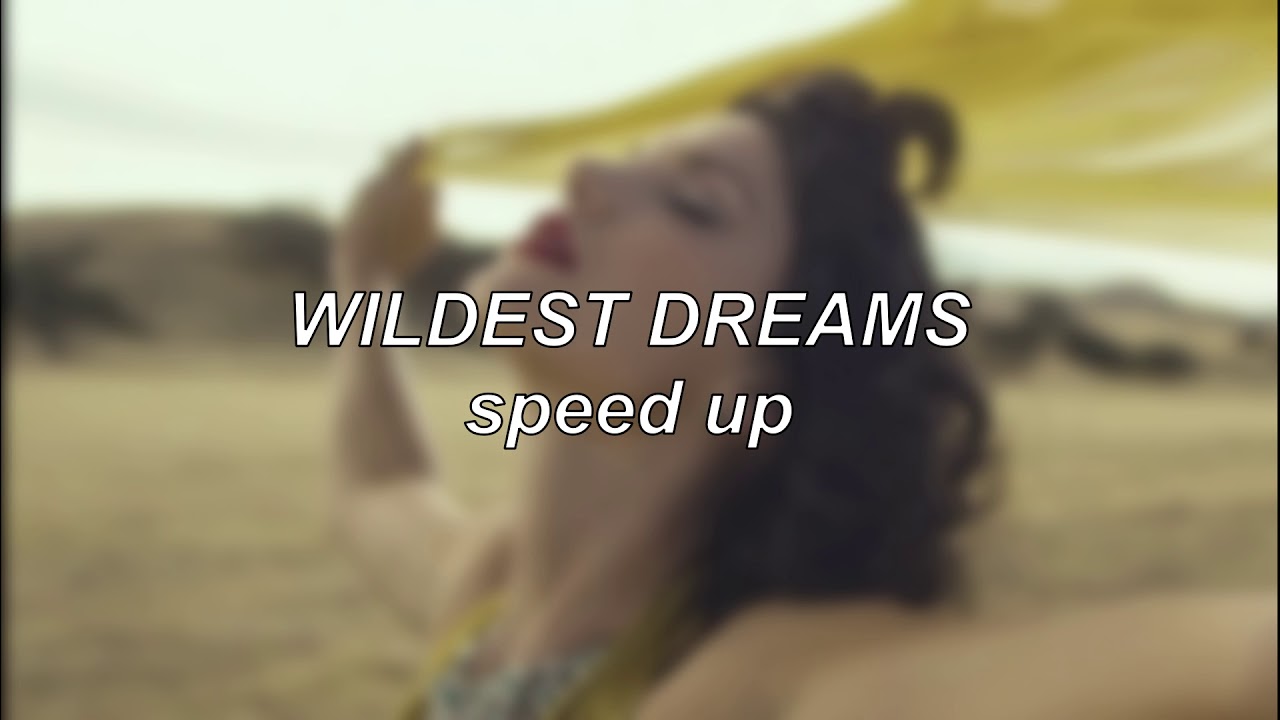 Taylor Swift - Wildest Dreams | Speed Up