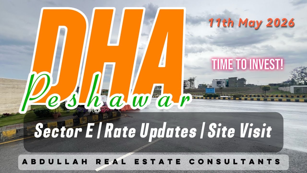 Sector E | DHA Peshawar | Latest Site Visit | Development Updates | 13th May 2026 