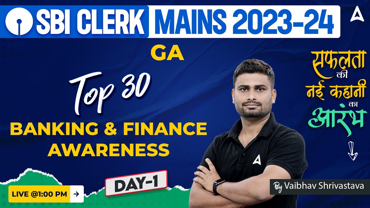 SBI Clerk Mains 2023 | Top 30 Banking & Finance Awareness | GA By Vaibhav Srivastava