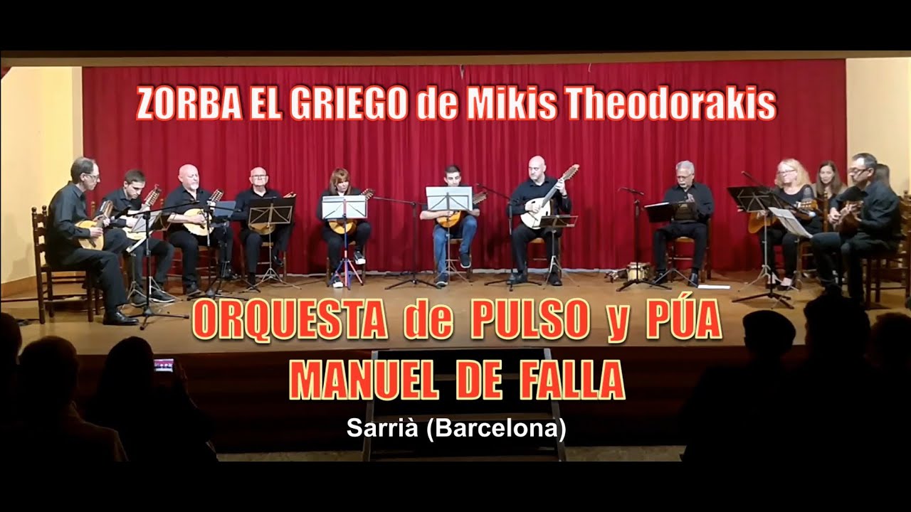 ORQUESTA de PULSO y PÚA MANUEL DE FALLA (Zorba el Griego)