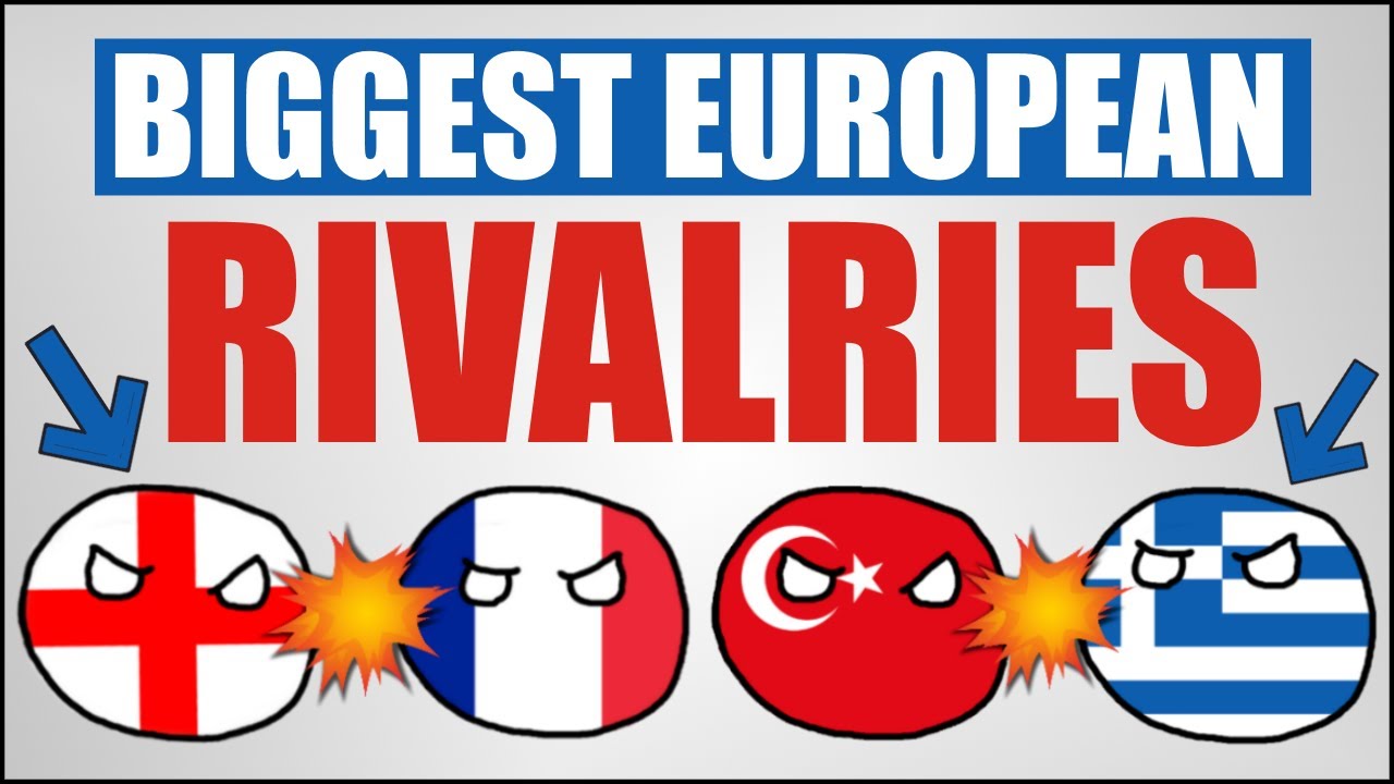 Biggest Country Rivalries in Europe