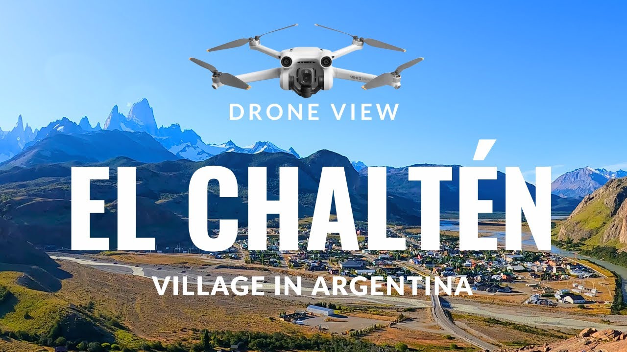 El Chalten Argentina | Drone View