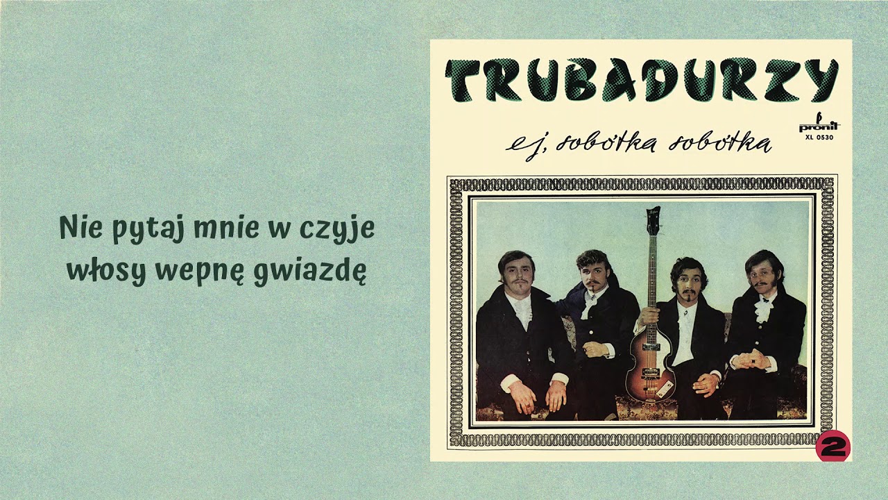 Trubadurzy - Nie pytaj mnie w czyje włosy wepnę gwiazdę [Official Audio]