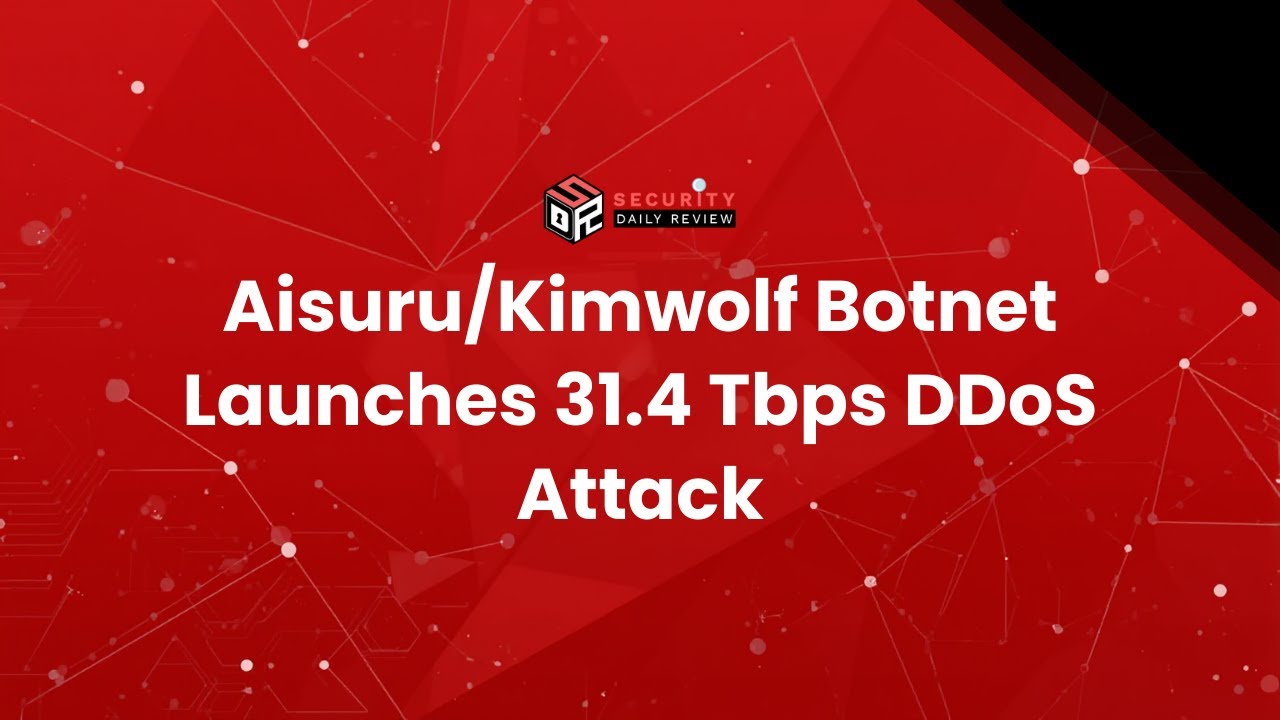 Aisuru/Kimwolf Botnet Launches 31.4 Tbps DDoS Attack