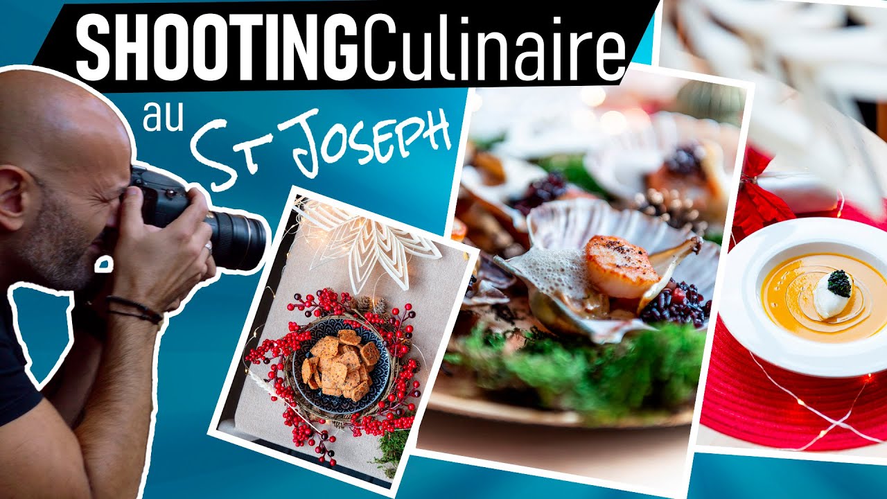 Shooting Culinaire au Restaurant le St Joseph !