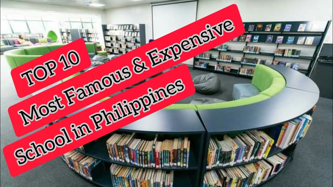 TOP 10 Most Famous & Expensive School in Philippines