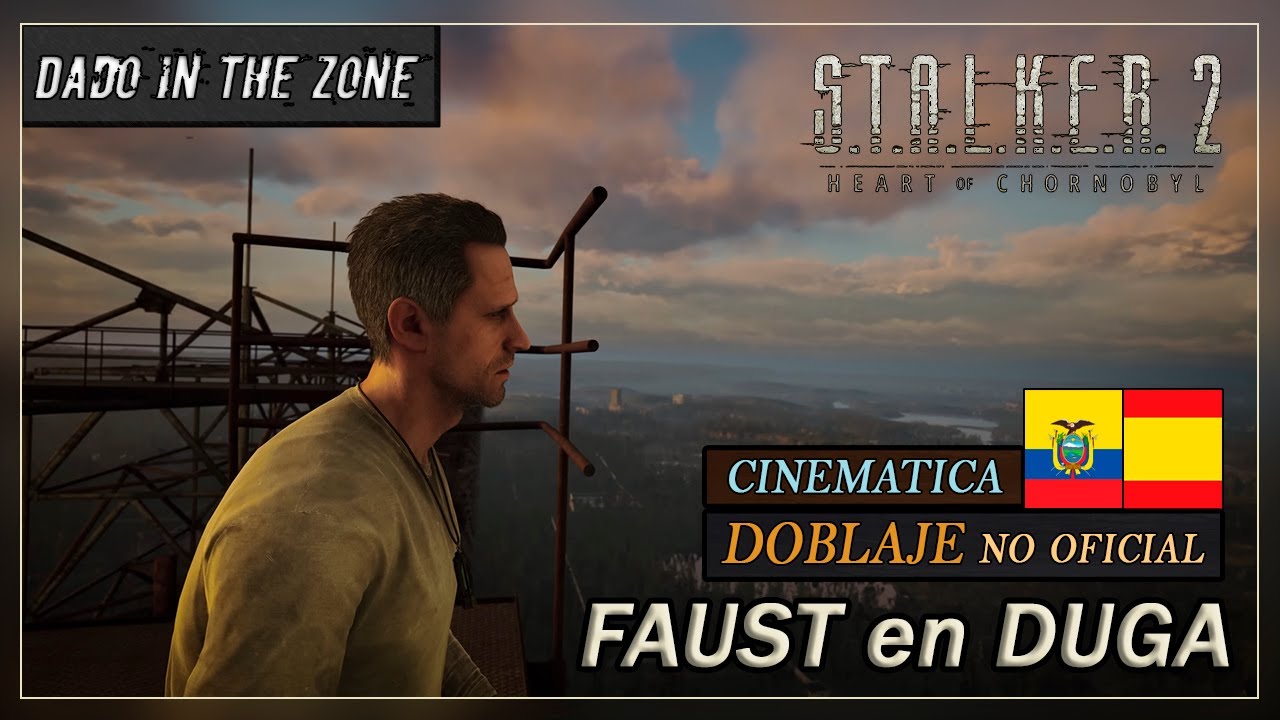 FAUST en DUGA   |  Cinemática de S.T.A.L.K.E.R. 2: Heart of Chornobyl - (fandub en español)