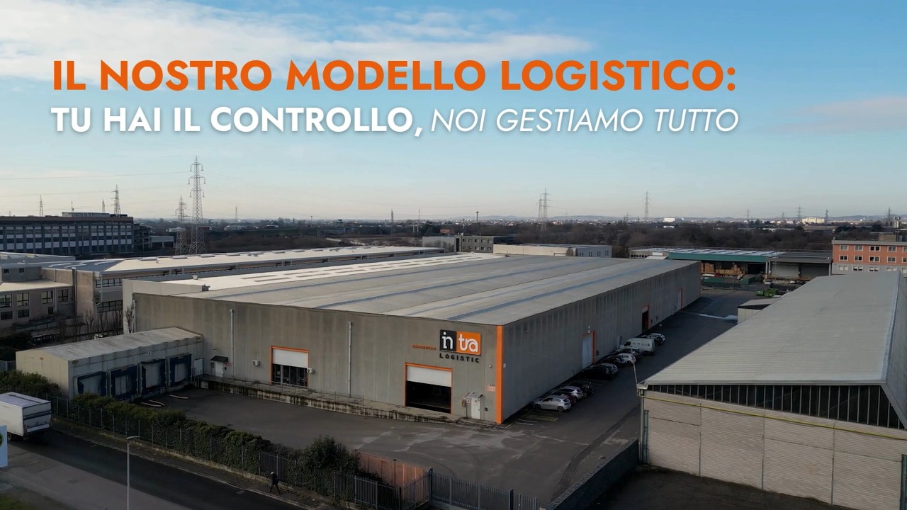 Intra Logistic: Il nostro modello logistico