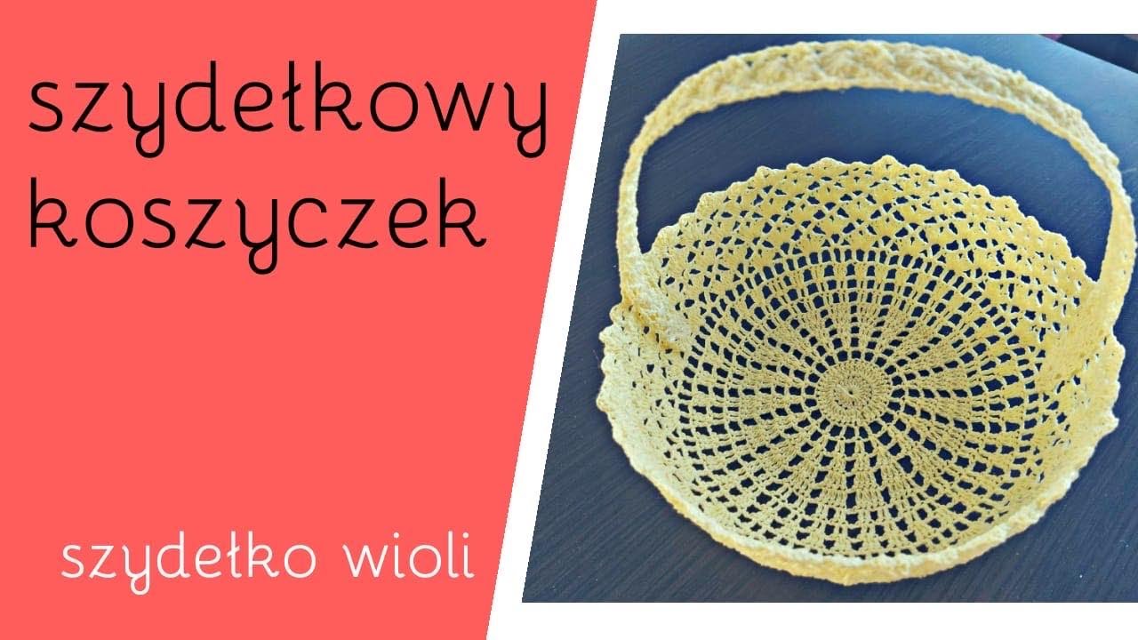 Szydełko Wioli - Szydełkowy Koszyczek i Miseczka