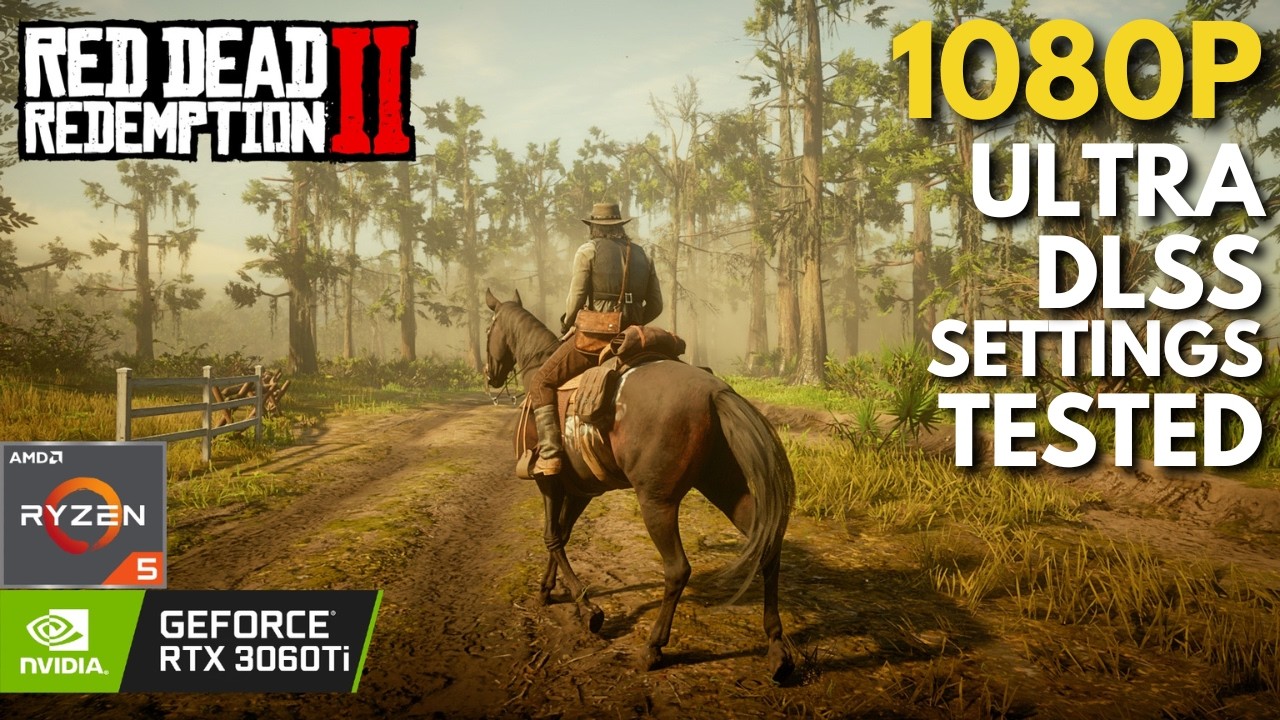 Red Dead Redemption 2 - RTX 3060 Ti + Ryzen 5 5600 | Ultra Settings + DLSS Tested