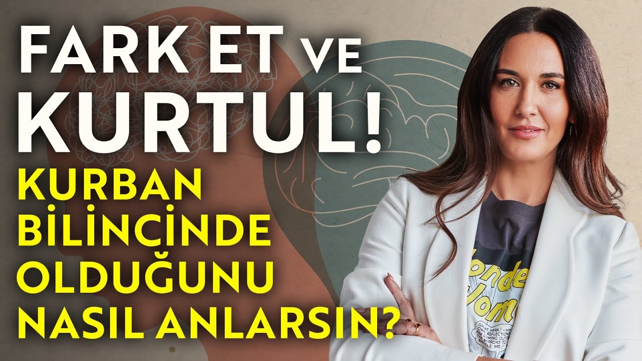 Fark Et ve Kurtul! Kurban Bilincinde Olduğunu Nasıl Anlarsın? | Ayşe Tolga