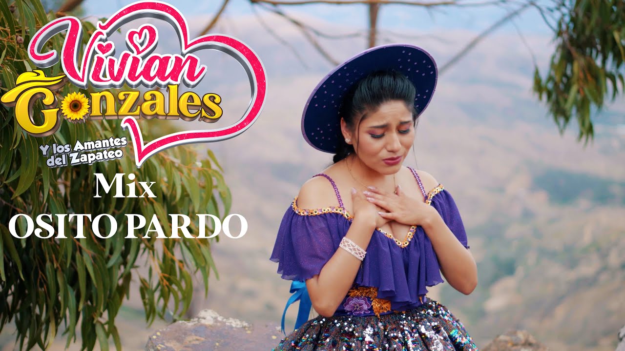 Vivian Gonzales MIX OSITO PARDO (Salay Seccion) 2024 Official