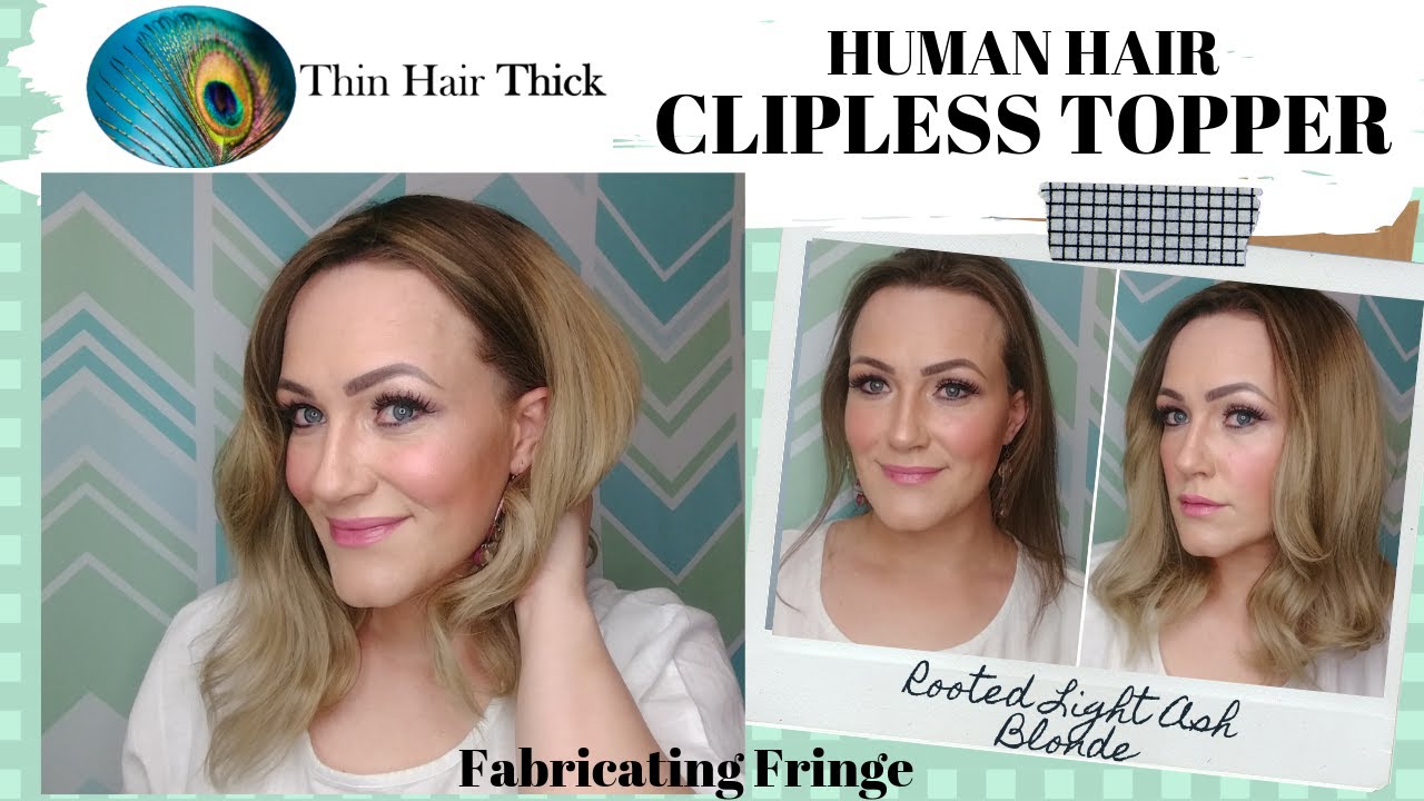 Thin Hair Thick CLIPLESS TOPPER - HUMAN HAIR/LARGER BASE