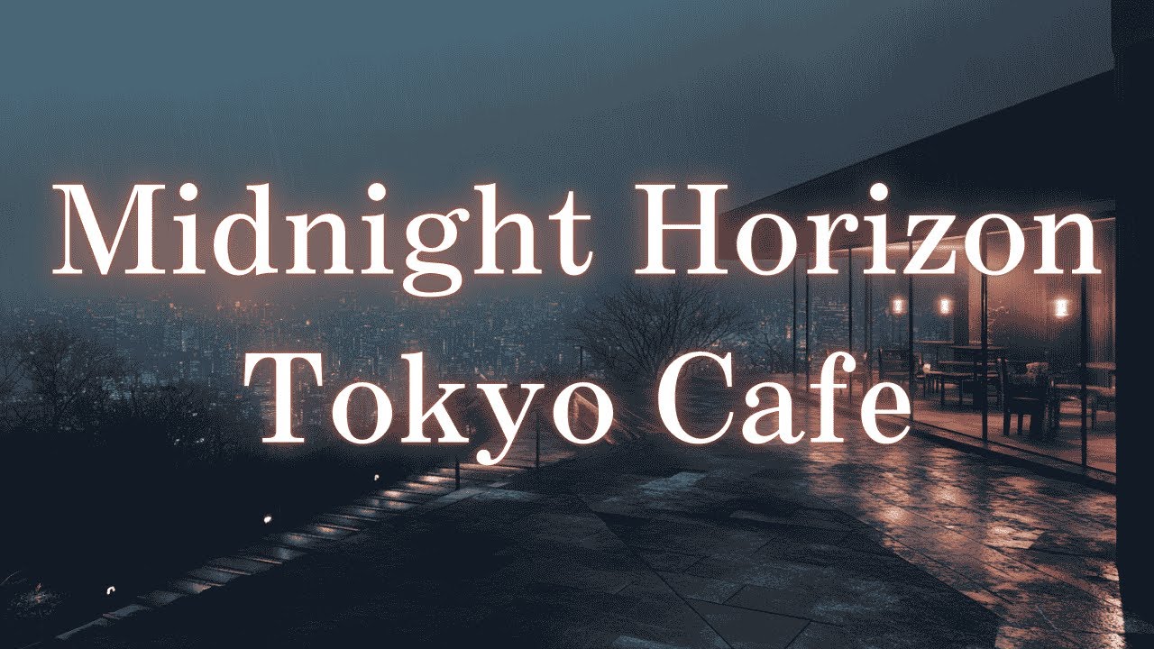 Midnight Horizon Tokyo Cafe – Lofi Deep Focus | Cafe en Colina – Lofi para Estudiar
