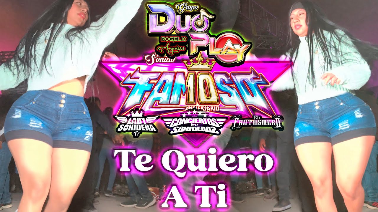 LO MAS NUEVO DE SONIDO FAMOSO SAN JUAN TEPULCO ACAJETE PUEBLA TE QUIERO A TI GRUPO DUO PLAY 2024