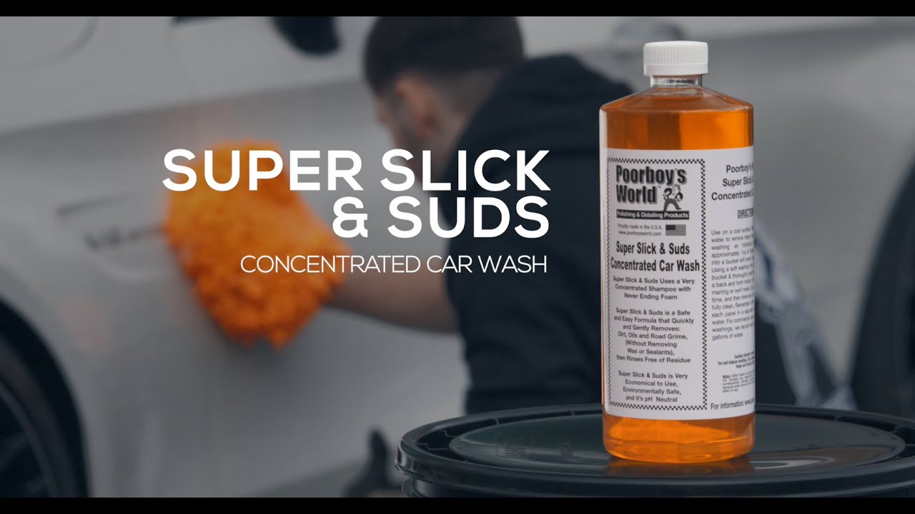 How To Use Poorboy's World Super Slick & Suds