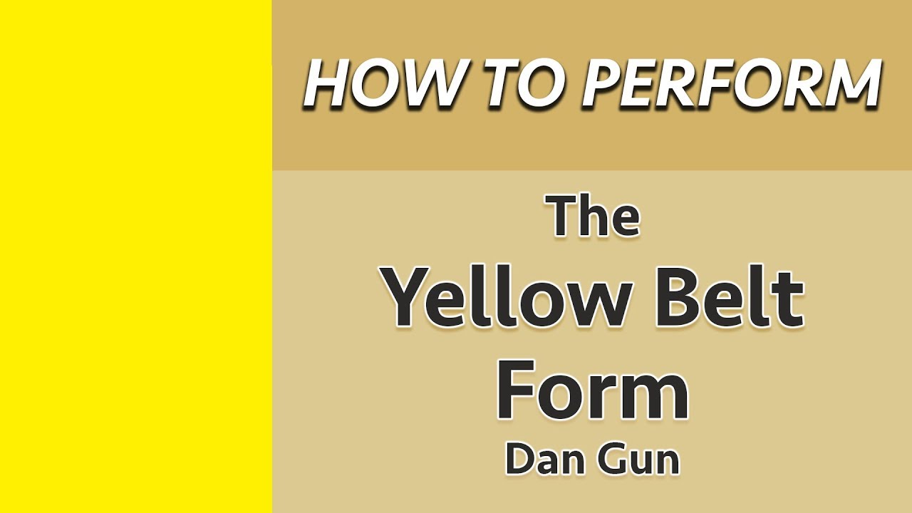 How to Perform the Yellow Belt Form (Dan Gun)