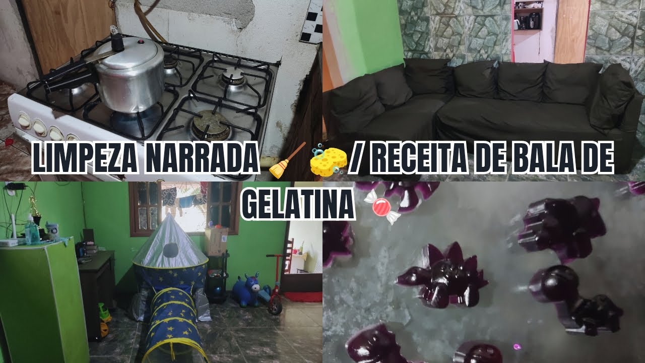 LIMPEZA NARRADA 🧹🧽/ RECEITA DE BALA DE GELATINA🍬😋.