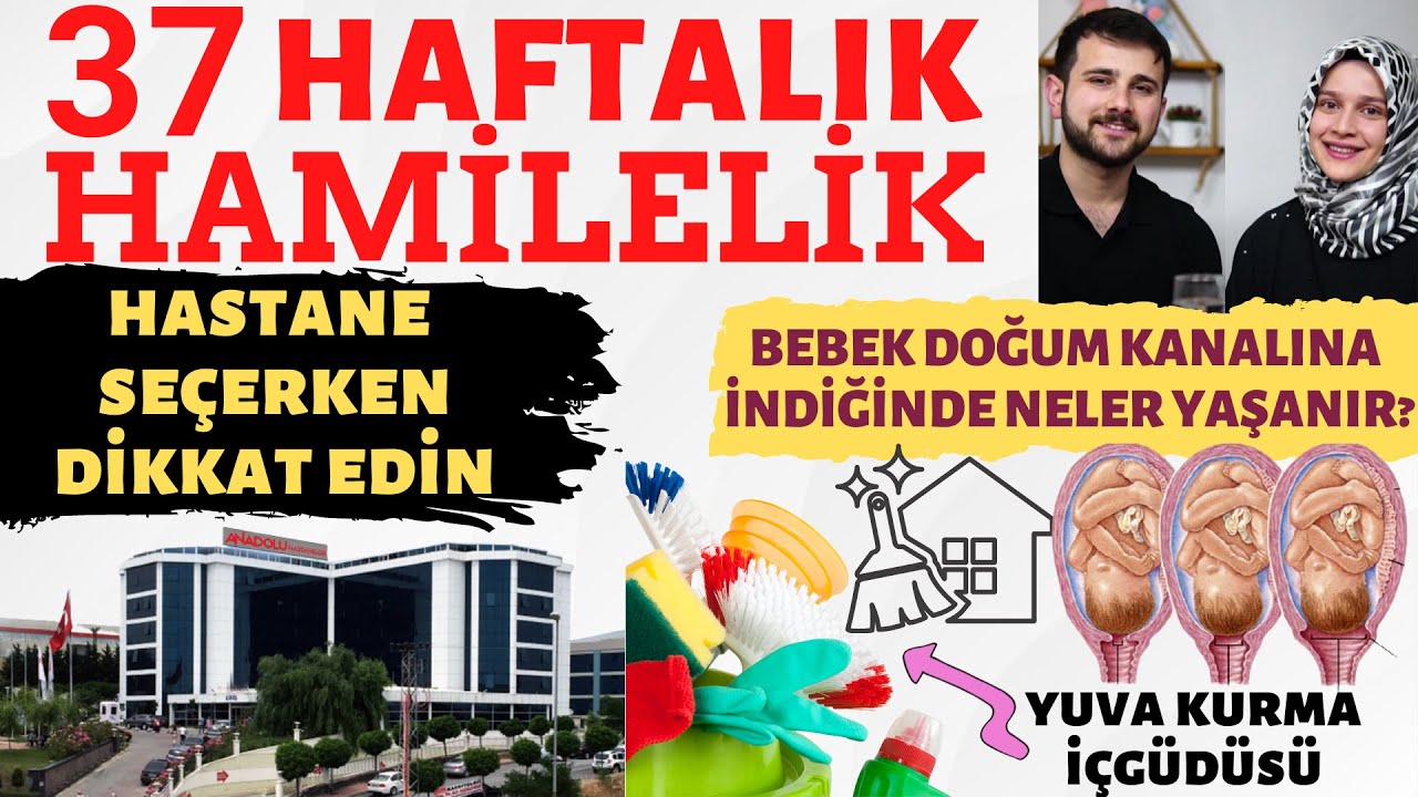 37 Haftalık Gebelik Döneminde Neler Oluyor? | Hastaneye Karar Verdik  w/ @Rabia ŞAHİN