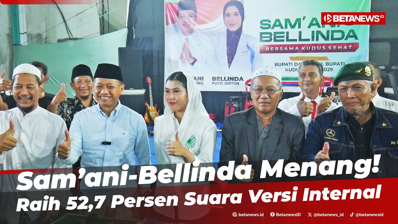 Sam’ani-Bellinda Menang Pilkada Kudus, Unggul di 7 Kecamatan