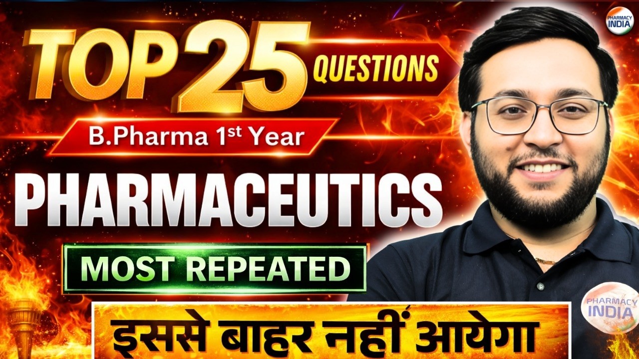 Top 25 Questions | B.Pharma 1st Semester | Pharmaceutics | Most Repeated Questions #aktu #bpharmacy